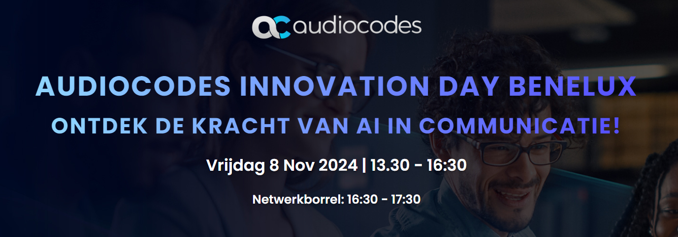 AudioCodes Innovation Day Benelux